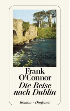 Die Reise nach Dublin - O'Connor, Frank