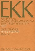 Der Brief an die Hebräer / Evangelisch-Katholischer Kommentar zum Neuen Testament (EKK) Bd.17/1, Tl.1