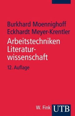 Arbeitstechniken Literaturwissenschaft - Moennighoff, Burkhard / Meyer-Krentler, Eckhardt