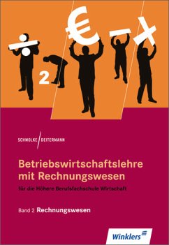 Betriebswirtschaftslehre mit Rechnungswesen für die Höhere Berufsfachschule Wirtschaft - Band 2: Rechnungswesen: Schülerbuch, 15., überarbeitete Auflage, 2011 - Schmolke, Siegfried; Deitermann, Manfred; Rückwart, Wolf-Dieter