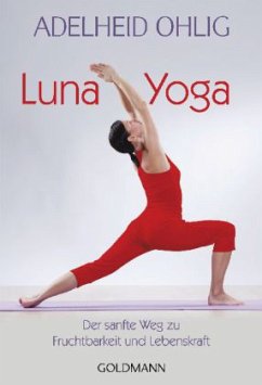 Luna-Yoga - Ohlig, Adelheid