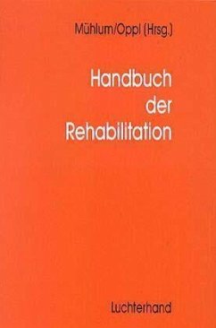 Handbuch für Rehabilitation - Muhlum, Albert und Hubert Oppl