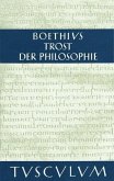 Trost der Philosophie/Consolatio philosophiae