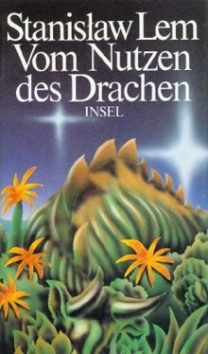 Vom Nutzen des Drachen - Lem, Stanislaw