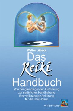 Das Reiki Handbuch - Lübeck, Walter
