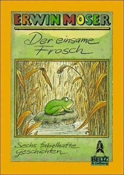 Der einsame Frosch - Moser, Erwin