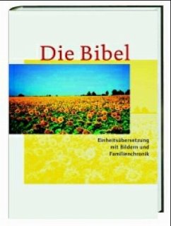 Cover Die Bibel, Einheitsübersetzung der Heiligen Schrift mit Bildern und Familienchronik