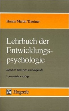 Theorien und Befunde / Lehrbuch der Entwicklungspsychologie, in 2 Bdn. 2 - Trautner, Hanns Martin