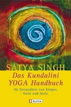 Das Kundalini Yoga Handbuch - Singh, Satya