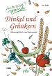 Dinkel und Grünkern - Bild 1