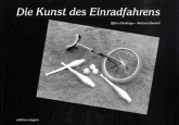 Einrad - Die Kunst des Einradfahrens