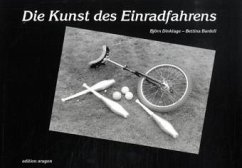 Einrad - Die Kunst des Einradfahrens - Dinklage, Björn;Bardell, Bettina