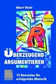 Überzeugend argumentieren