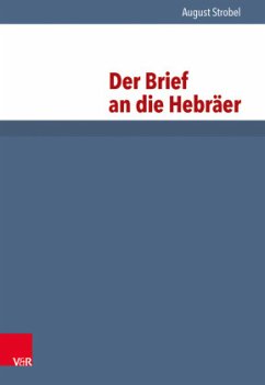 Der Brief an die Hebräer / Das Neue Testament Deutsch (NTD) Bd.9/2 - Strobel, August