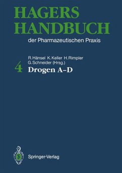 Hagers Handbuch der Pharmazeutischen Praxis: Band 4: Drogen A - D (Hagers Handbuch Der Pharmazeutischen Praxis: 4 Band) Hänsel, Rudolf; Keller, Konstantin; Rimpler, Horst; Schneider, Gerhard; Heubl, G