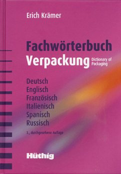 Fachwörterbuch Verpackung. Deutsch, Englisch, Französisch, Italienisch, Spanisch, Russisch - Erich Krämer