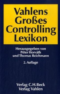Vahlens Großes Controlling Lexikon - Horvath, Péter / Reichmann, Thomas (Hgg.)