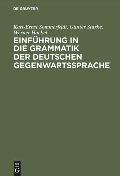 Einführung in die Grammatik der deutschen Gegenwartssprache - Sommerfeldt, Karl-Ernst;Starke, Günter