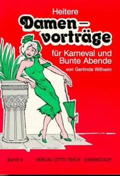 Heitere Damenvorträge für Karneval und Bunte Abende - Wilhelm, Gerlinde