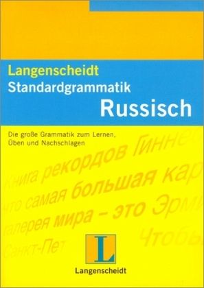 Langenscheidt Standardgrammatik Russisch Langenscheidt Standardgrammatik Russisch