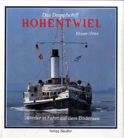 Das Dampfschiff Hohentwiel - Kloser, Reinhard E;Fritz, Karl F