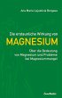 Die erstaunliche Wirkung von Magnesium - Bild 1