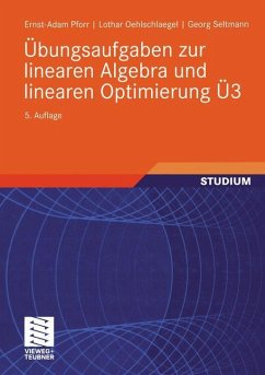 Übungsaufgaben zur linearen Algebra und linearen Optimierung Ü3 - Pforr, Ernst-Adam;Oehlschlaegel, Lothar;Seltmann, Georg