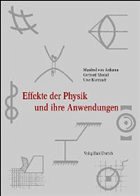 Effekte der Physik und ihre Anwendungen - Ardenne, Manfred von / Musiol, Gerhard / Klemradt, Uwe (Hgg.)