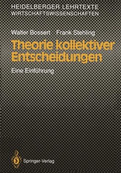 Theorie kollektiver Entscheidungen - Bossert, Walter; Stehling, Franz