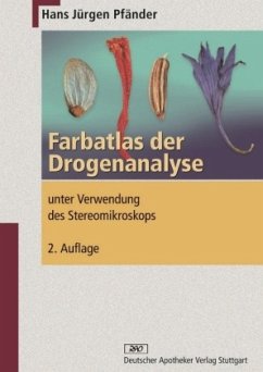 Farbatlas zur Drogenanalyse unter Verwendung des Stereomikroskops - Pfänder, Hans J.