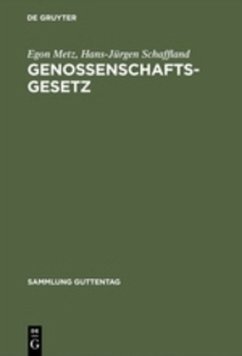 Genossenschaftsgesetz - Metz, Egon;Schaffland, Hans-Jürgen