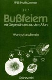 Dreimal sieben Bußfeiern mit Gegenständen aus dem Alltag