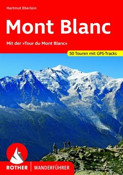 Rother Wanderführer Mont Blanc - Eberlein, Hartmut