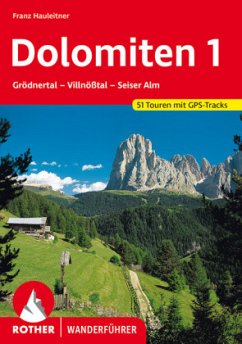 Rother Wanderführer Dolomiten, Grödner Tal, Villnößtal, Seiser Alm - Hauleitner, Franz