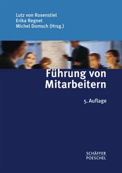 Führung von Mitarbeitern - Rosenstiel, Lutz von / Regnet, Erika / Domsch, Michel (Hgg.)