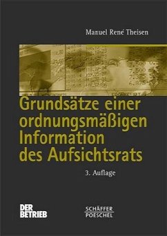 Grundsätze einer ordnungsmäßigen Information des Aufsichtsrates - Theisen, Manuel R.