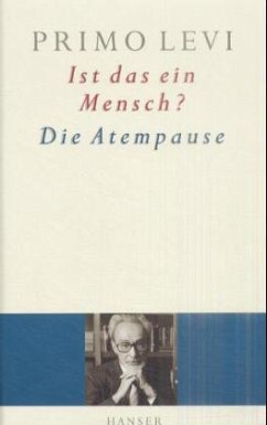 Ist das ein Mensch?; Die Atempause - Levi, Primo