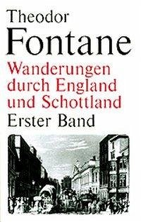 Wanderungen durch England und Schottland - Fontane, Theodor