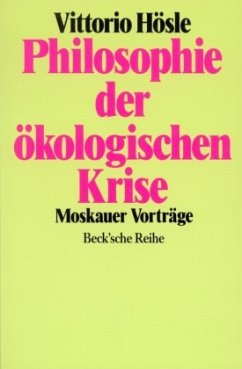 Philosophie der ökologischen Krise - Hösle, Vittorio