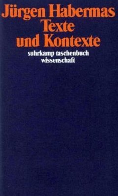 Texte und Kontexte - Habermas, Jürgen