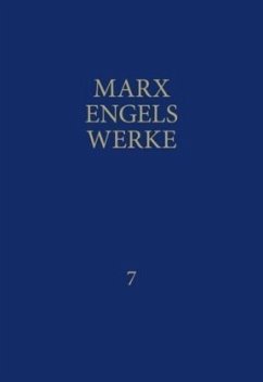 MEW / Marx-Engels-Werke Band 7 / Werke Bd.7 - Engels, Friedrich;Marx, Karl