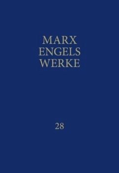 MEW / Marx-Engels-Werke Band 28 / Werke Bd.28 - Marx, Karl;Engels, Friedrich