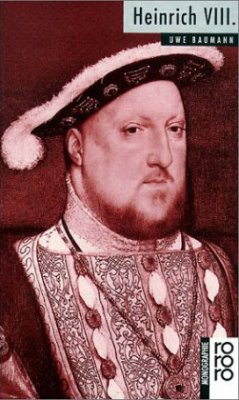 Heinrich VIII. - Baumann, Uwe