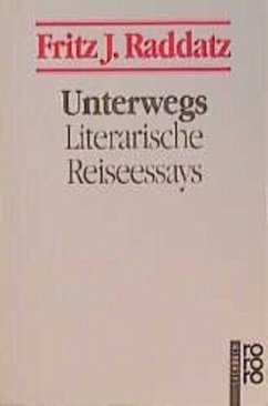 Unterwegs - Raddatz, Fritz J.