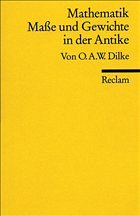 Mathematik, Masse und Gewichte in der Antike - Dilke, O. A.