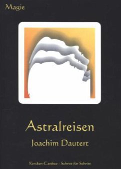 Astralreisen - Dautert, Joachim