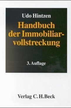 Handbuch der Immobiliarvollstreckung - Hintzen, Udo