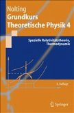 Grundkurs Theoretische Physik 4