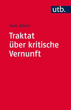Traktat über kritische Vernunft - Albert, Hans