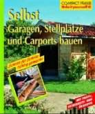 Selbst Garagen, Stellplätze und Carports bauen